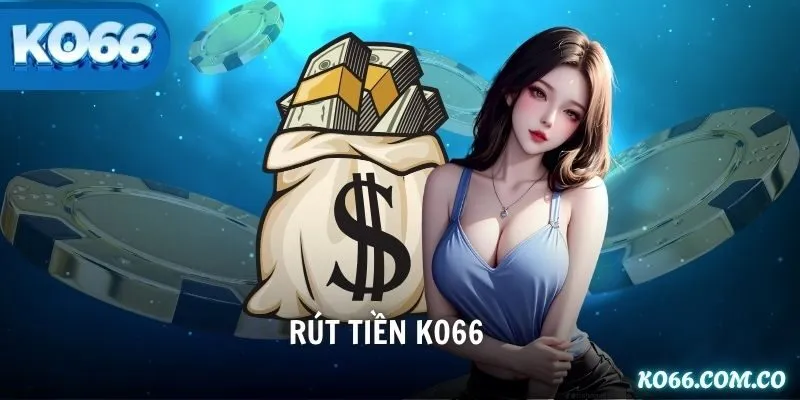 rút tiền KO66